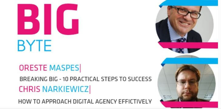 BIG Byte: Digital agency approach and BREAKING BIG Seminar